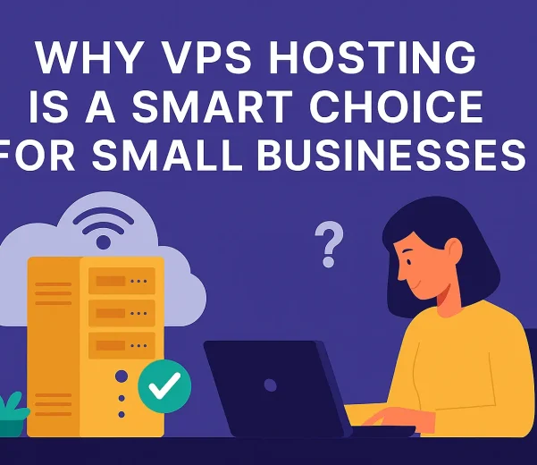 VPS hosting benefits for small business
